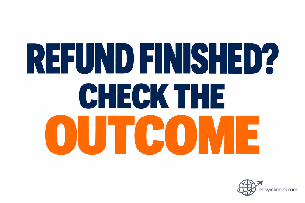 Incheon Airport Tax Refund guide telling travelers to check the final refund outcome before treating the airport refund process as complete.