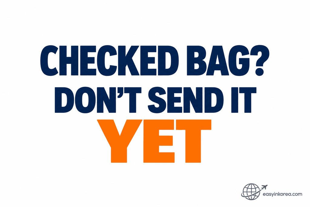 Incheon Airport Tax Refund guide telling travelers not to send checked baggage away before confirming the kiosk and Customs steps.