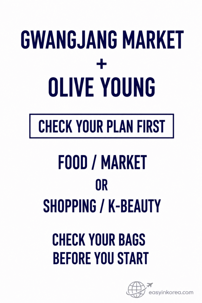 Olive Young Gwangjang Market guide comparing food market visits and K-beauty shopping while planning what to do first