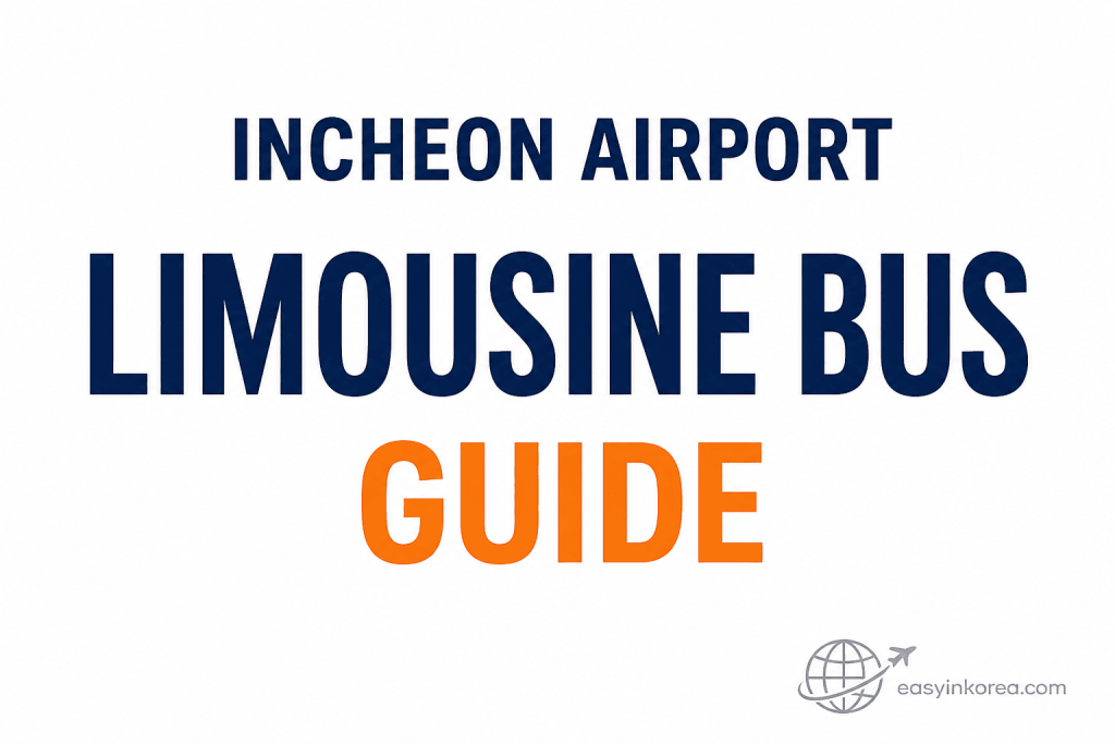 Incheon Airport Limousine Bus Guide featured image with large text for Incheon Airport, Limousine Bus, and Guide.