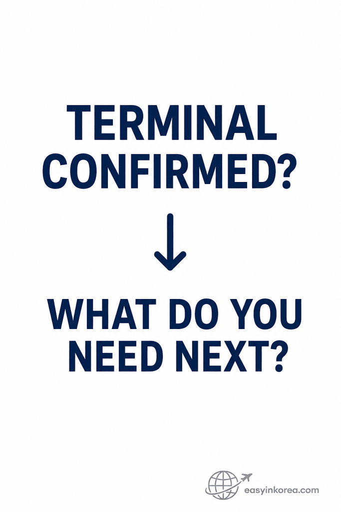 Next-step decision after confirming Terminal 1 or Terminal 2 at Incheon Airport