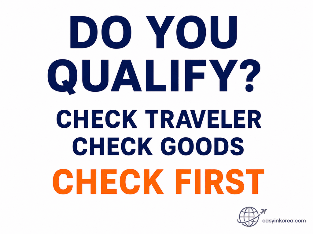 Korea Immediate Tax Refund eligibility check for travelers and qualifying goods