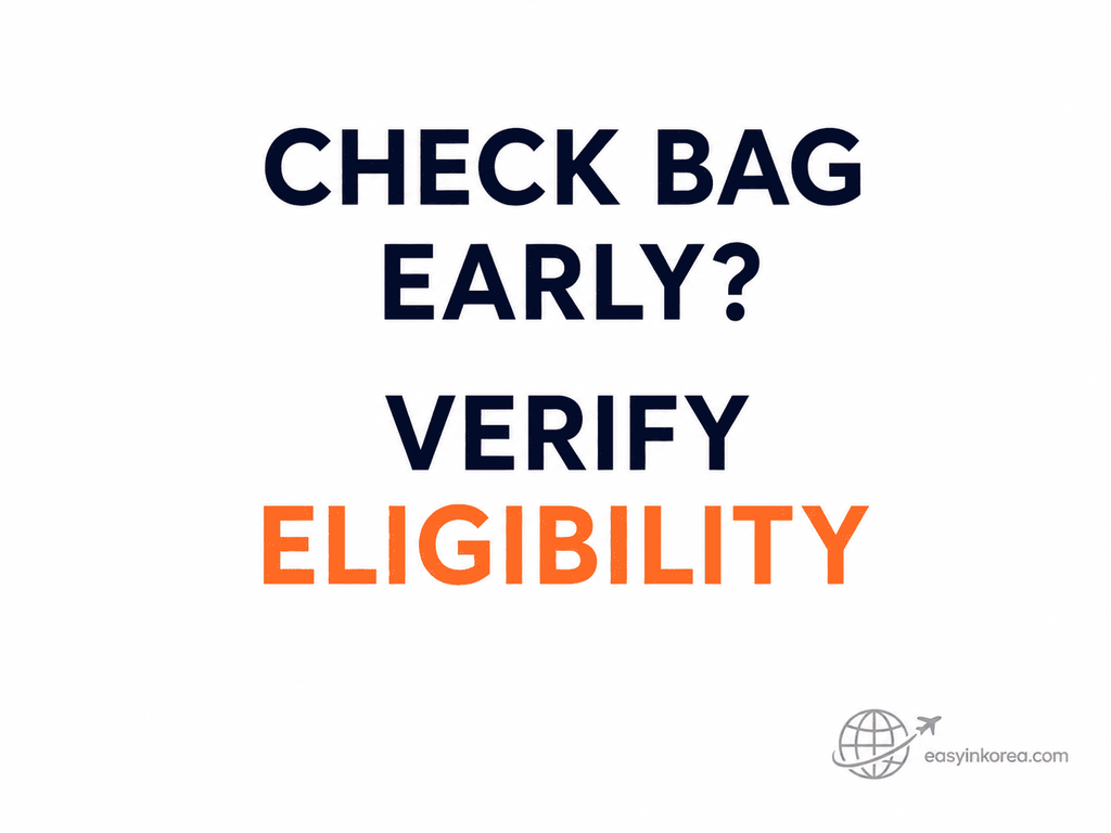 Last Day in Seoul guide showing travelers to verify eligibility before using early baggage check services before Incheon Airport