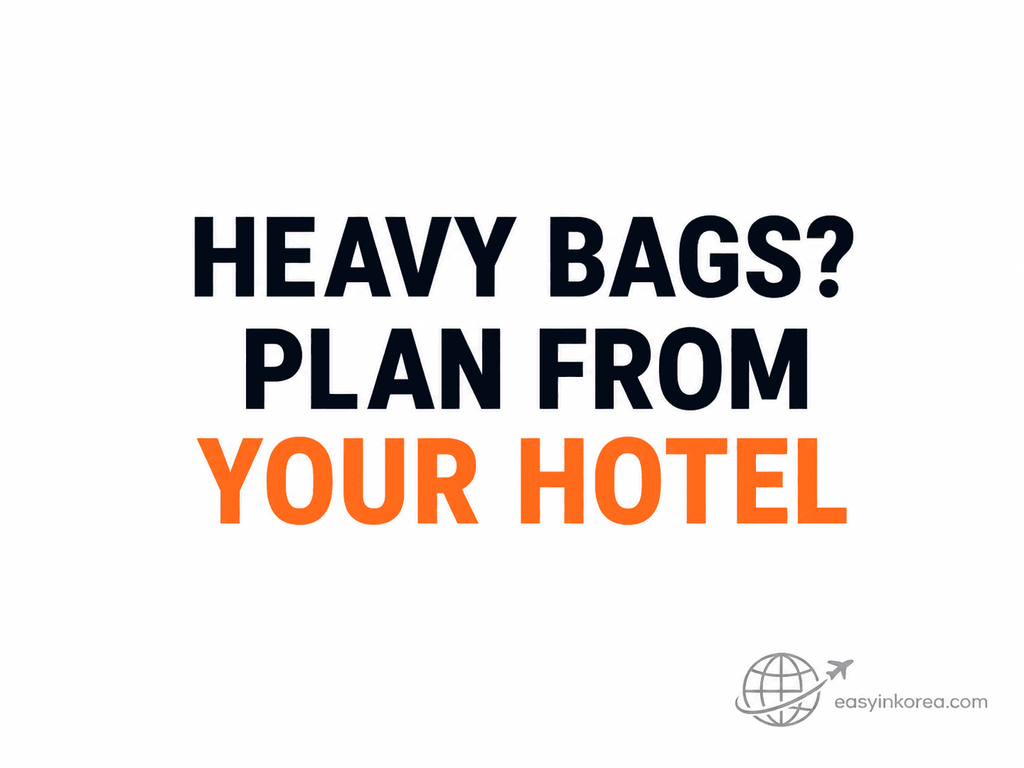 Myeongdong to Incheon Airport with heavy luggage planning starts from your hotel