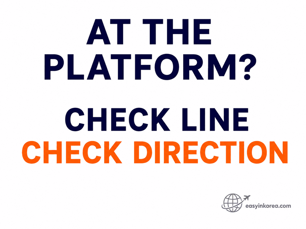 Seoul Subway Transfer image showing travelers to check the subway line and direction again at the platform