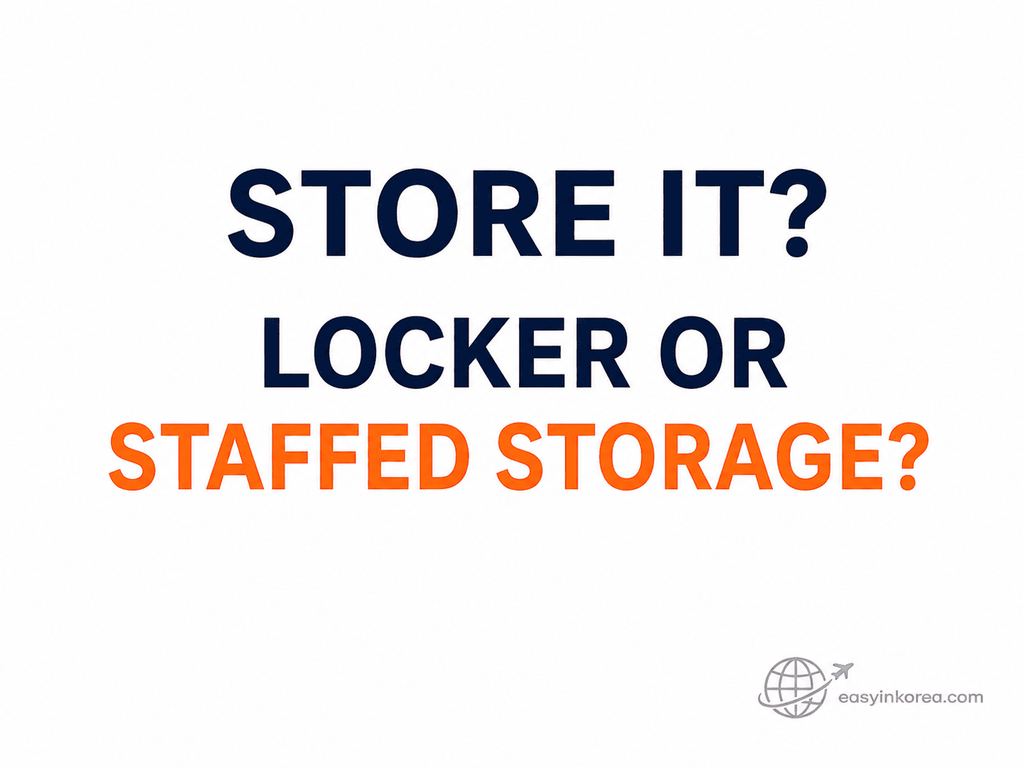 Seoul Travel with Luggage guide comparing a luggage locker with staffed storage in Seoul