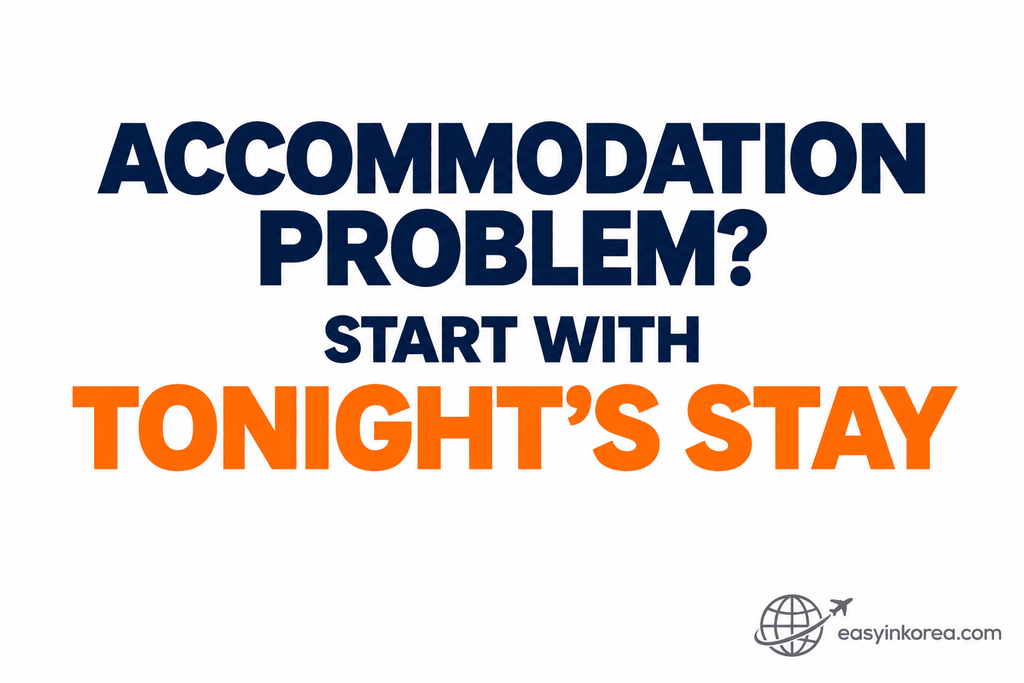 Accommodation problems in Korea guide showing that travelers should check tonight's stay before choosing the next recovery step
