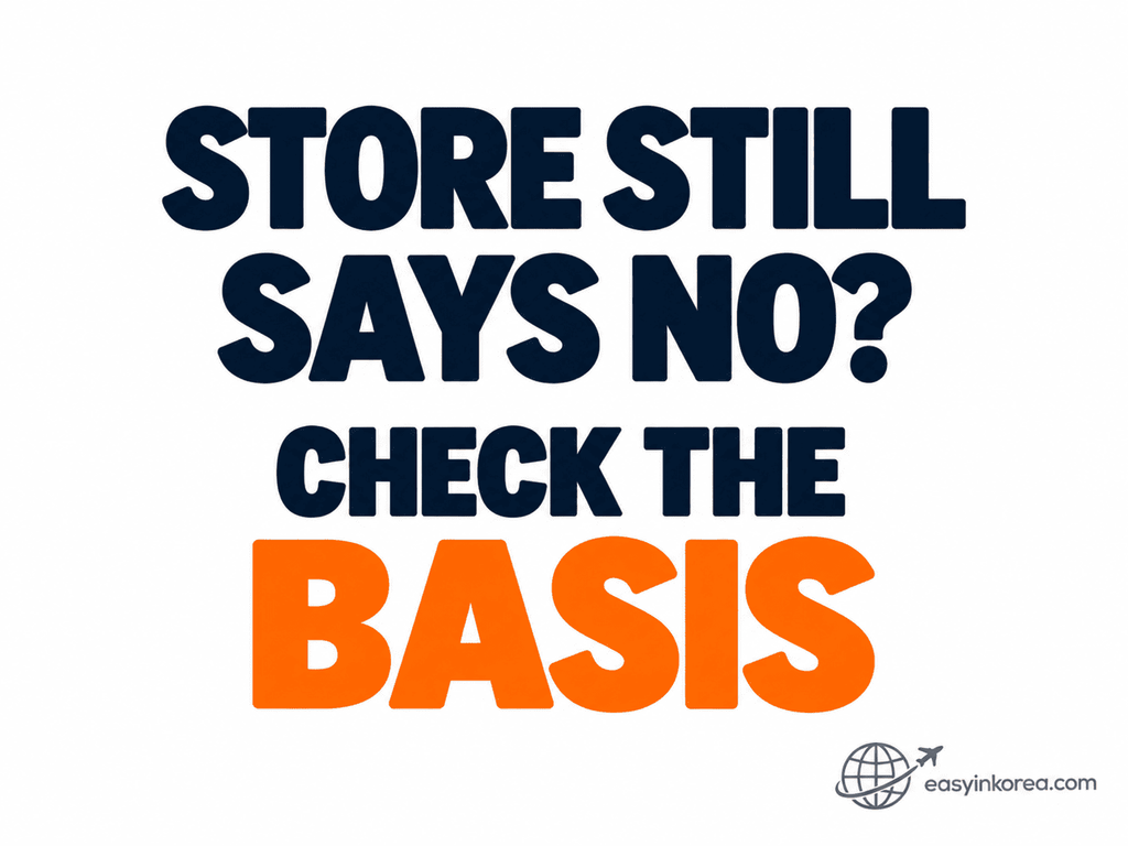 Store refused your refund in Korea guide telling travelers to check the basis for the seller's refusal before deciding whether to escalate the dispute.